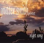 PUTTER SMITH Putter Smith Quintet : Night Song album cover