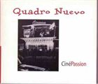 QUADRO NUEVO Ciné Passion album cover