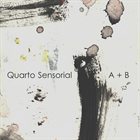 QUARTO SENSORIAL A + B album cover