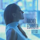 RACHEL ECKROTH Let Go album cover