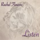 RACHEL FLOWERS Listen album cover