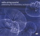 RADIO.STRING.QUARTET.VIENNA Celebrating The Mahavishnu Orchestra album cover