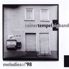 RAINER TEMPEL Rainer Tempel Bigband : Melodies of  ´98 album cover