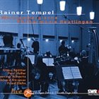 RAINER TEMPEL Rainer Tempel, Württembergische Philharmonie Reutlingen ‎: Tübinger Jazz & Klassik Tage 2006 album cover