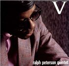 RALPH PETERSON Ralph Peterson Quintet : V album cover