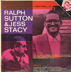 RALPH SUTTON Ralph Sutton & Jess Stacy : Piano Solos album cover
