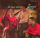 RAMSEY LEWIS An Hour With The Ramsey Lewis Trio album cover