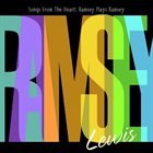 RAMSEY LEWIS Songs From the Heart: Ramsey Plays Ramsey album cover