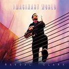 RANDAL CLARK Imaginary World album cover