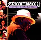 RANDY WESTON Live in St. Lucia album cover