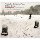 RAPHAËL IMBERT Raphael Imbert Sixtine Group : Pieces for Christmas Peace album cover