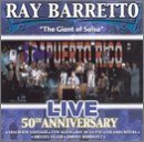 RAY BARRETTO Live 50th Aniversary album cover