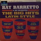 RAY BARRETTO The Big Hits Latin Style album cover