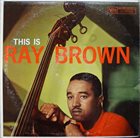 RAY BROWN This Is Ray Brown album cover