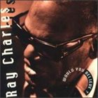 RAY CHARLES Would You Believe album cover