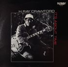 RAY CRAWFORD It's About Time album cover