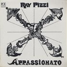 RAY PIZZI Appassionato album cover