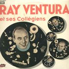 RAY VENTURA Ray Ventura Et Ses Collégiens album cover
