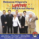 REBECCA KILGORE Rebecca Kilgore's Lovefest At The Pizzarelli Party album cover