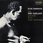 RED GARLAND Red Garland Quintet, The With John Coltrane ‎: High Pressure album cover