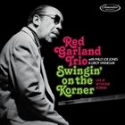 RED GARLAND Red Garland Trio: Swingin’ on the Korner album cover