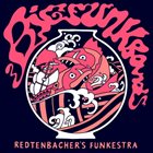REDTENBACHER'S FUNKESTRA Big Funk Band album cover