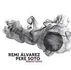 REMI ALVAREZ Remisotopos (with Pere Soto) album cover