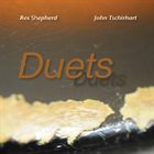REX SHEPHERD Rex Shepherd and John Tschirhart : Duets album cover