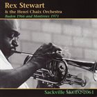 REX STEWART Rex Stewart and the Henri Chaix Orchestra, Baden 1966 and Montreaux 1971 album cover