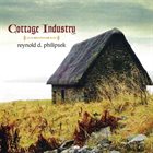 REYNOLD PHILIPSEK Cottage Industry album cover