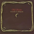 REYNOLD PHILIPSEK Old Ghosts album cover