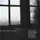 RHODRI DAVIES Midhopestones (with Michel Doneda / Louisa Martin / Phil Minton / Lee Patterson) album cover
