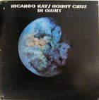 RICARDO RAY In Orbit (with Bobby Cruz) album cover