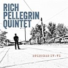 RICH PELLEGRIN Episodes IV-VI album cover