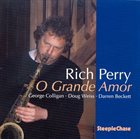 RICH PERRY O Grande Amor album cover