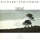 RICHARD STOLTZMAN Dreams album cover