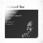 RICHARD TEE Real Time Live in Concert 1992 album cover