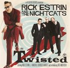 RICK ESTRIN AND THE NIGHTCATS Twisted album cover