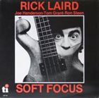 RICK LAIRD Soft Focus album cover