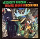 RICKY FORD Loxodonta Africana album cover