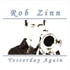 ROB ZINN Yesterday Again album cover