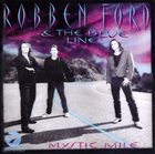 ROBBEN FORD Robben Ford & The Blue Line : Mystic Mile album cover