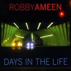 ROBBY AMEEN Days in The Life album cover