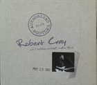 ROBERT CRAY Authorized Bootleg: Live / Outdoor Concert, Austin, Texas 5/25/87 album cover