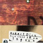 ROBERT DICK Third Stone From The Sun album cover