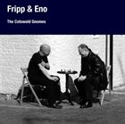 ROBERT FRIPP The Cotswold Gnomes (with Eno) album cover