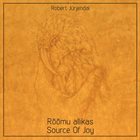 ROBERT JÜRJENDAL Rõõmu Allikas / Source Of Joy album cover