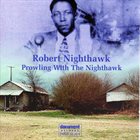ROBERT NIGHTHAWK Prowling With The Nighthawk album cover