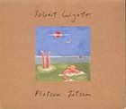 ROBERT WYATT Flotsam Jetsam album cover
