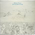ROBERT WYATT — Rock Bottom album cover